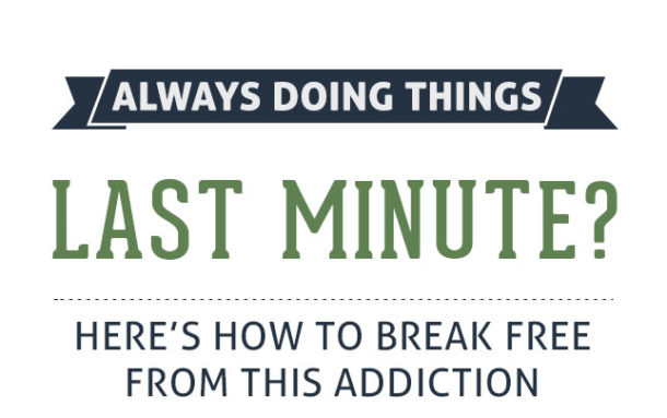 are-you-addicted-to-doing-things-at-the-last-minute